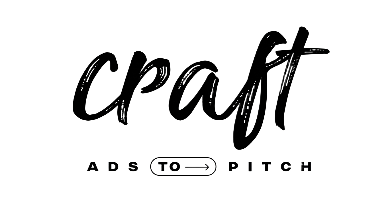 Craft ADS TO PITCH